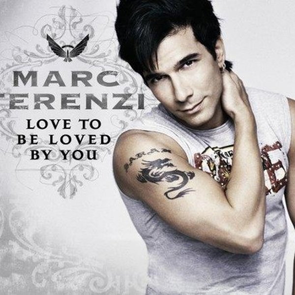Love To Be Loved By You - Marc Terenzi