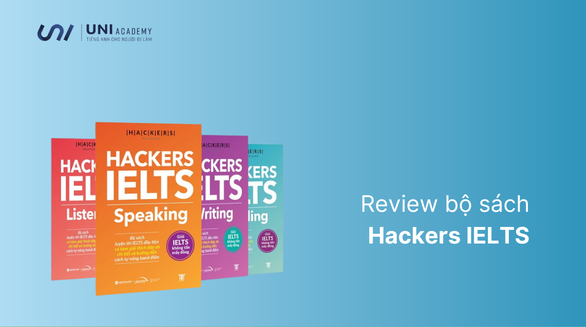 Review bộ sách Hackers IELTS chi tiết giúp bạn tự tin chinh phục IELTS
