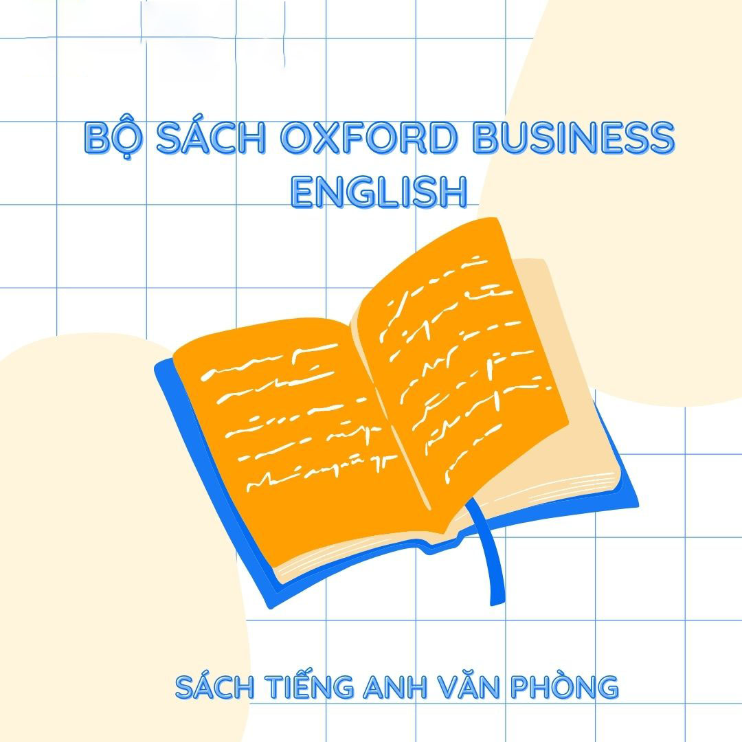 Cách học bộ sách Oxford Business English