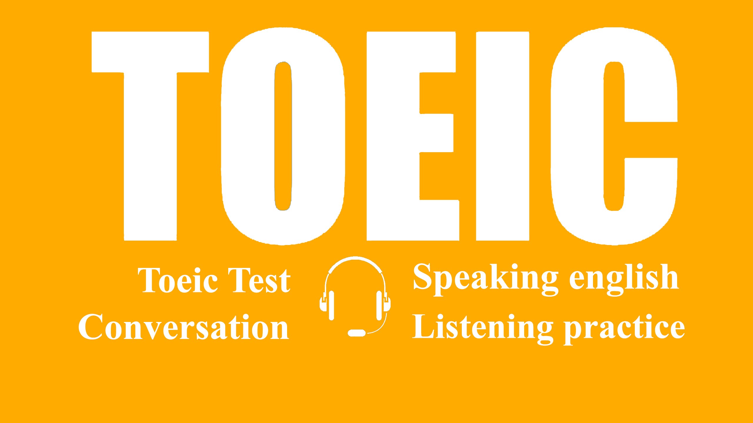 TOEIC (Test Of English for International Communication)