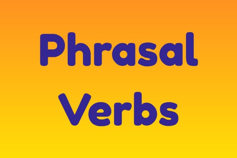  Cụm động từ (Phrasal Verb) là gì