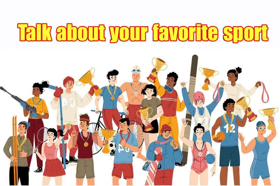 Bài mẫu IELTS Speaking part 1 chủ đề Talk about your favorite sport