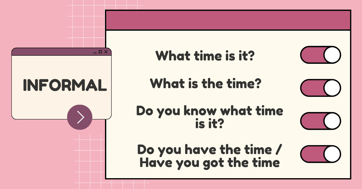 Một số loại câu hỏi về giờ trong tiếng Anh