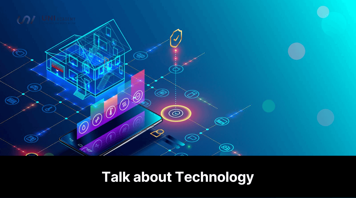 Talk about Technology - Bài mẫu chủ đề công nghệ