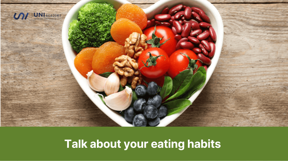 Talk about your eating habits - Đoạn văn về thói quen ăn uống bằng tiếng Anh