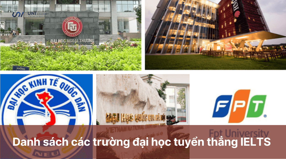 Danh sách các trường đại học tuyển thẳng IELTS mới nhất