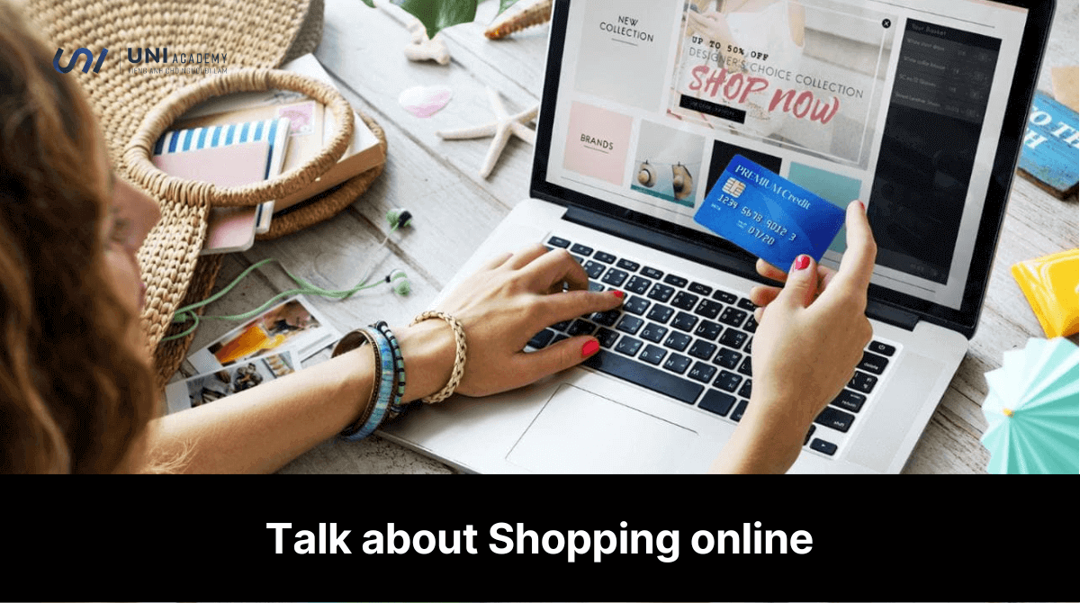 Talk about Shopping online Từ vựng, bài mẫu IELTS Speaking