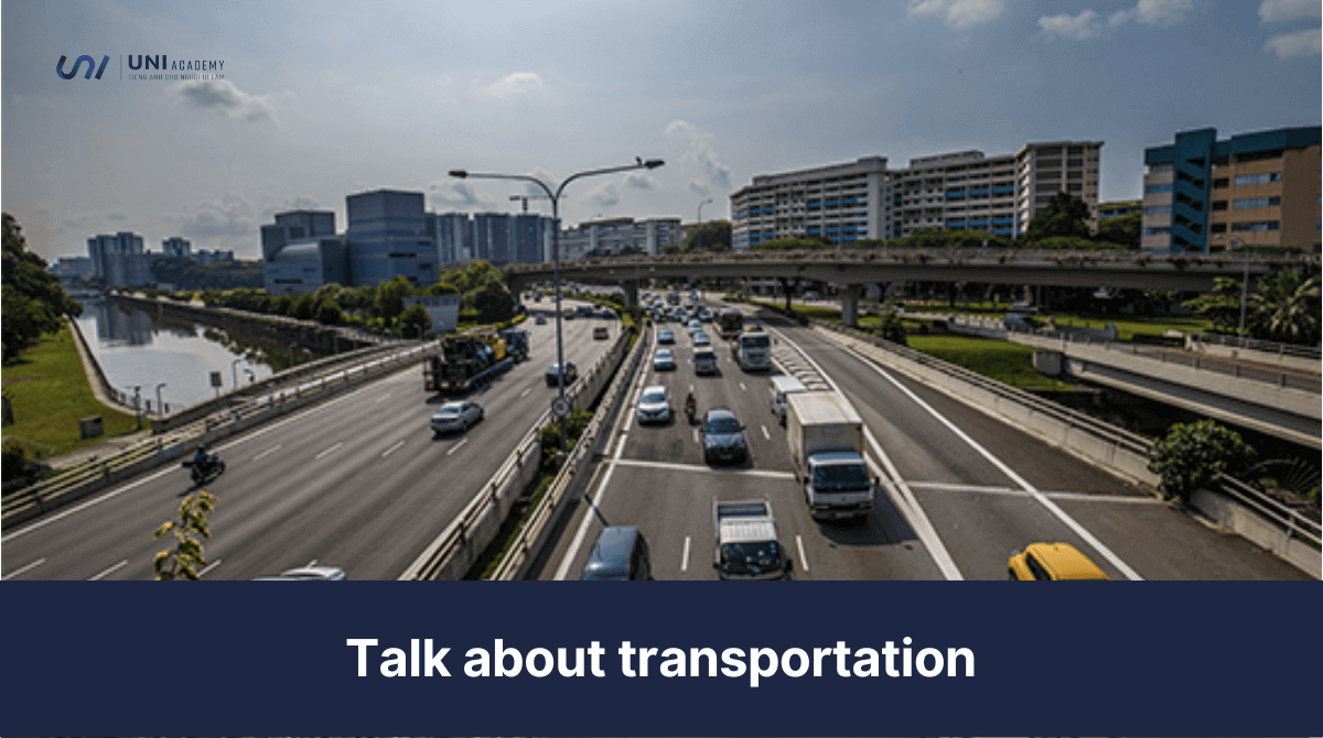 Talk about transportation: Bài mẫu IELTS Speaking Part 1, 2, 3