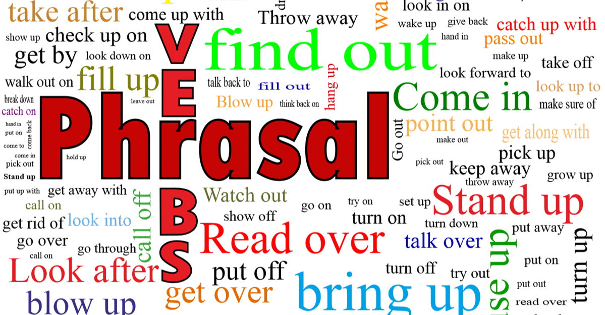 Tổng hợp Phrasal verb lớp 9
